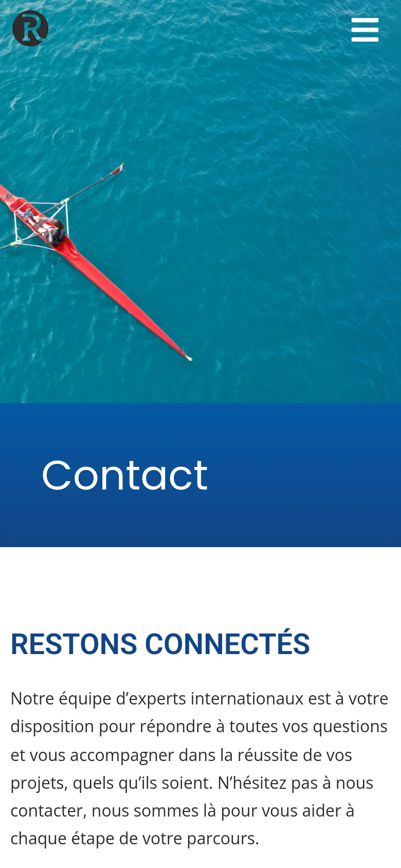 The mobile version simplifies the layout, showing a full-width aerial image of the red rowing scull over turquoise water with the 'Contact' headline in a blue block below. A hamburger menu icon is visible in the top right, and the main content area features the 'RESTONS CONNECTÉS' heading and introductory text on a white background.