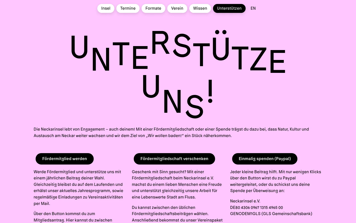 The desktop page features a bright pink background with large, stylized black typography reading 'UNTERSTÜTZE UNS!'. Below the headline, a short introductory paragraph is followed by three black call-to-action buttons arranged horizontally: 'Fördermitglied werden', 'Fördermitgliedschaft verschenken', and 'Einmalig spenden (Paypal)'. Detailed text sections explaining membership levels and donation info follow each button.