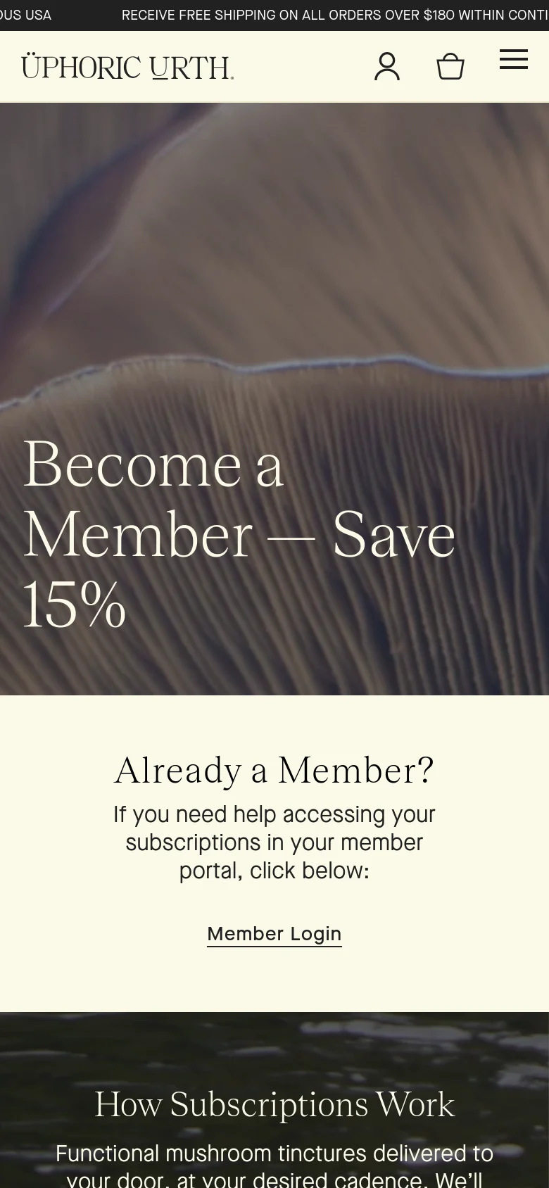 Mobile version of the Membership page with a vertically oriented mushroom texture hero image and large white text reading 'Become a Member — Save 15%'. The layout is single-column, featuring a cream-colored 'Already a Member?' section with a login link and a dark 'How Subscriptions Work' section at the bottom.