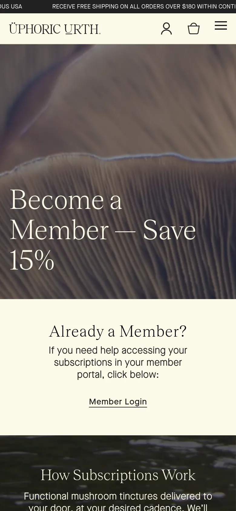 Mobile version of the Membership page with a vertically oriented mushroom texture hero image and large white text reading 'Become a Member — Save 15%'. The layout is single-column, featuring a cream-colored 'Already a Member?' section with a login link and a dark 'How Subscriptions Work' section at the bottom.