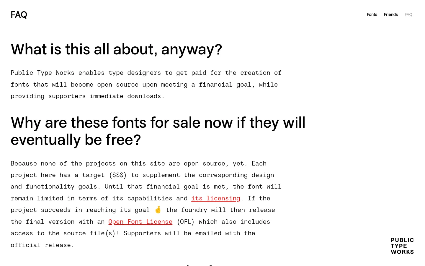 The FAQ page features a minimalist design with a white background and black text. A clean navigation menu at the top right includes links for Fonts, Friends, and FAQ, while the main content consists of large, bold headings followed by explanatory text paragraphs. The layout is spacious with significant whitespace, emphasizing readability.