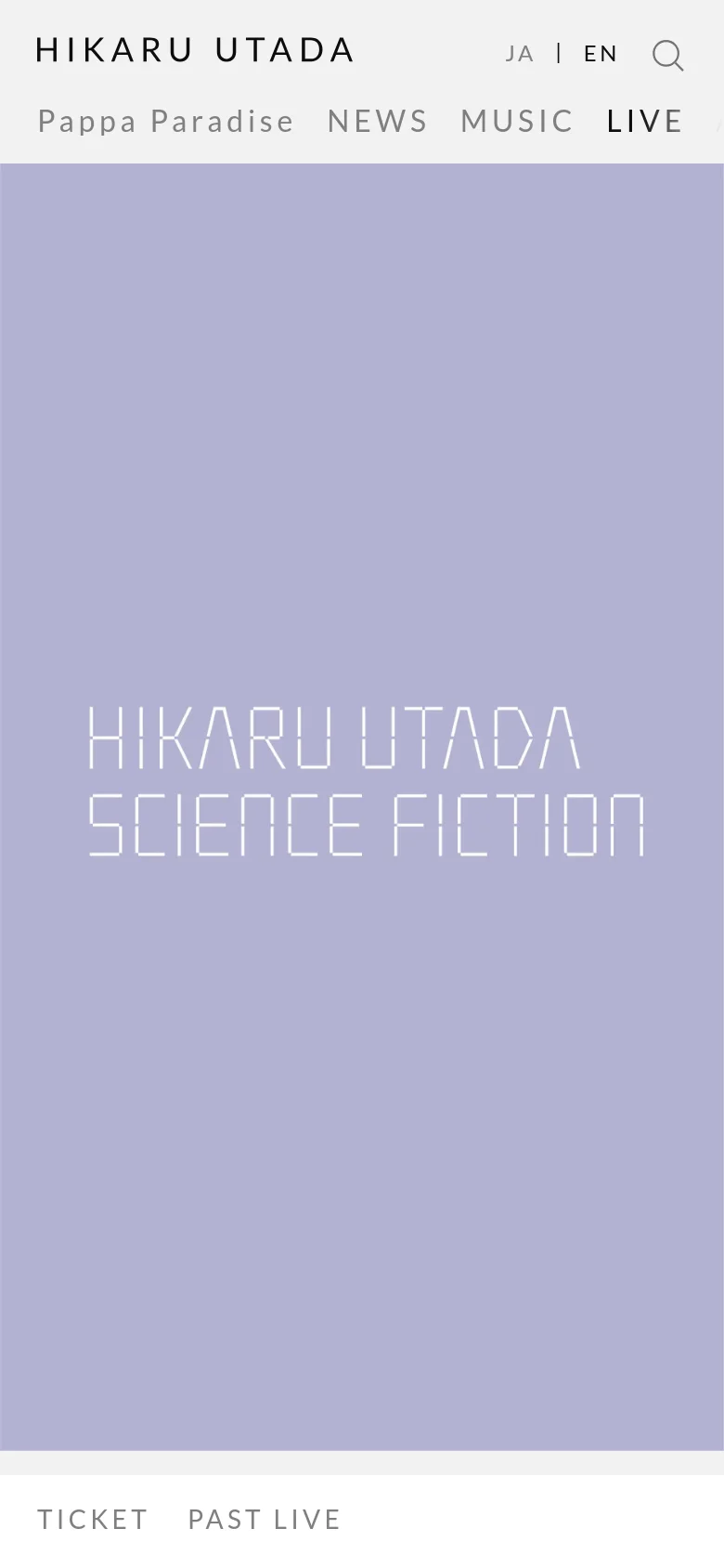 The mobile version presents a vertically stacked layout with the artist's name and navigation links at the top, including language options and a search icon. The large lavender hero section with 'HIKARU UTADA SCIENCE FICTION' dominates the center of the screen. At the bottom, 'TICKET' and 'PAST LIVE' links are arranged horizontally in a footer area.