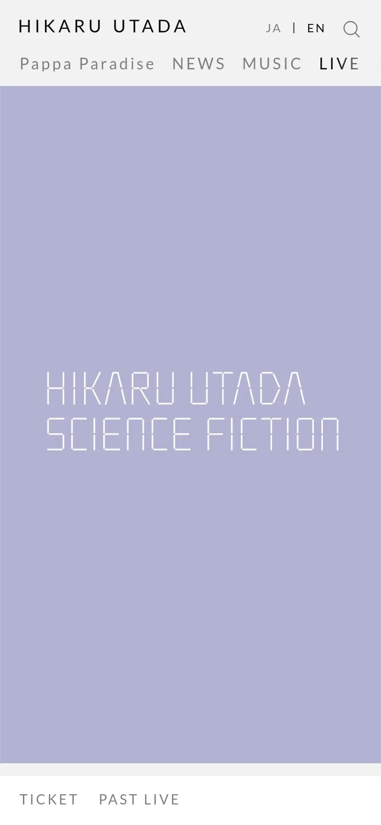 The mobile version presents a vertically stacked layout with the artist's name and navigation links at the top, including language options and a search icon. The large lavender hero section with 'HIKARU UTADA SCIENCE FICTION' dominates the center of the screen. At the bottom, 'TICKET' and 'PAST LIVE' links are arranged horizontally in a footer area.