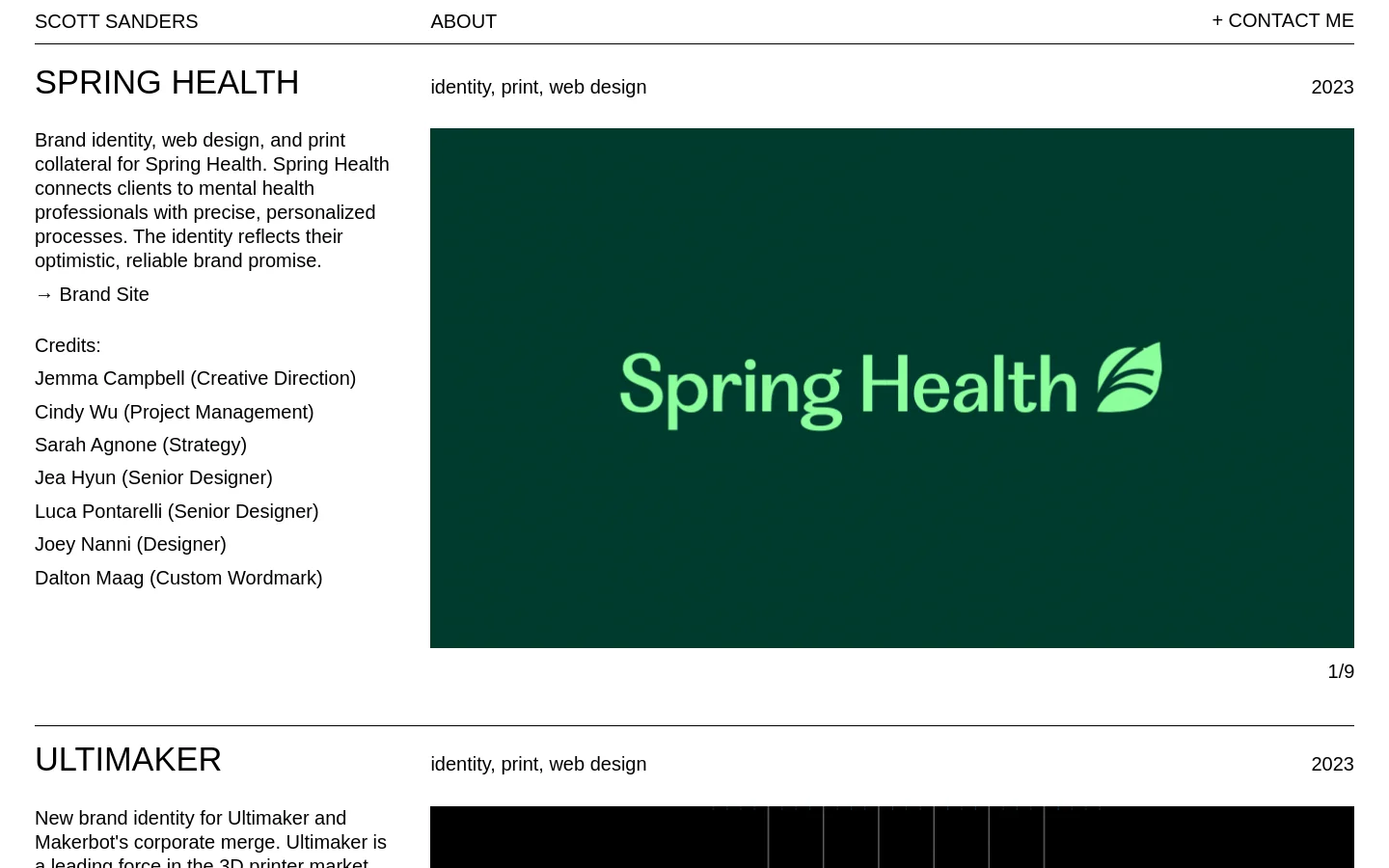 The desktop homepage features a minimalist design with a white background and black text. A navigation bar at the top includes the name 'SCOTT SANDERS' and links for 'ABOUT' and '+ CONTACT ME'. The main content showcases a project for 'SPRING HEALTH' with a large dark green hero image containing the white Spring Health logo, accompanied by project details and credits on the left.