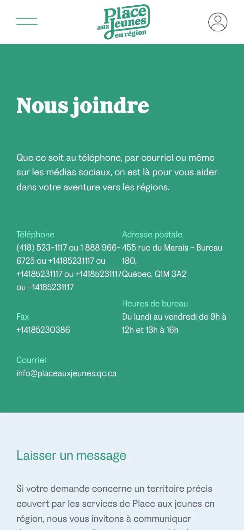 The mobile version uses a vertical stack layout, starting with a full-width green header containing the title and contact information. Below the green section, the white 'Laisser un message' contact form follows. The navigation is condensed into a hamburger menu icon and a profile icon at the top.