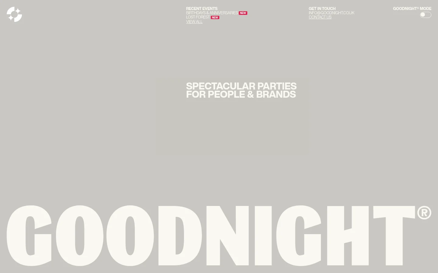 Goodnight homepage featuring a minimalist editorial design with large bold typography on a neutral grey background. The hero section displays the headline SPECTACULAR PARTIES FOR PEOPLE & BRANDS above a massive white wordmark, utilizing a sophisticated monochromatic palette and spacious layout.