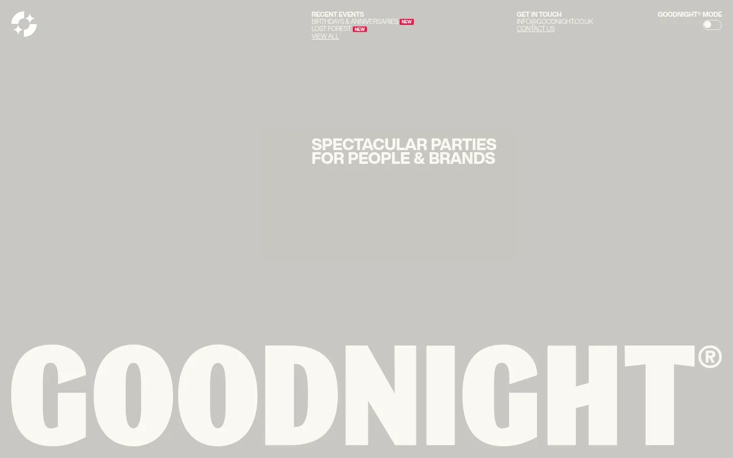 Goodnight homepage featuring a minimalist editorial design with large bold typography on a neutral grey background. The hero section displays the headline SPECTACULAR PARTIES FOR PEOPLE & BRANDS above a massive white wordmark, utilizing a sophisticated monochromatic palette and spacious layout.