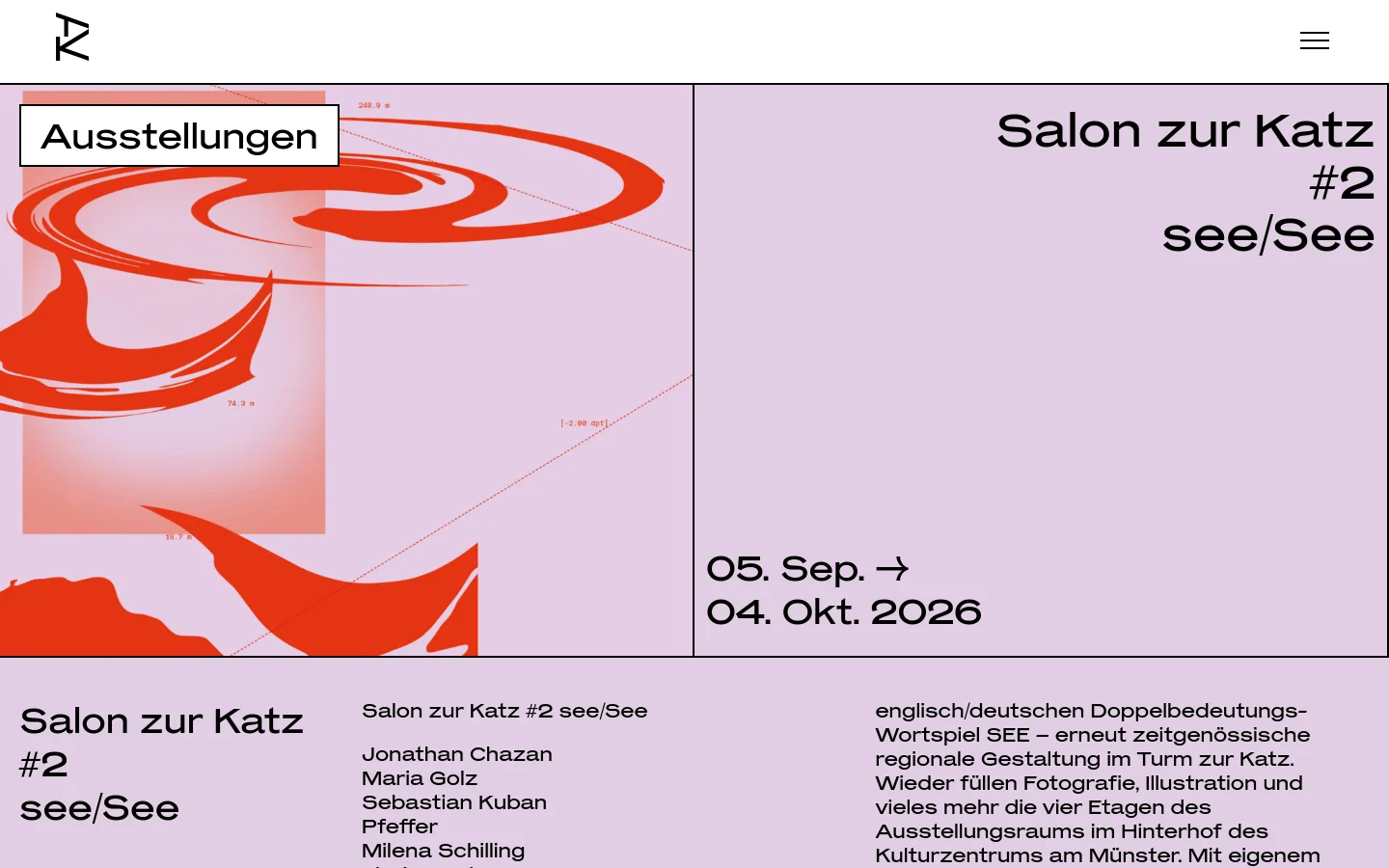 The desktop page features a split-screen hero section with an abstract red swirl graphic on a light pink background on the left, and the headline 'Salon zur Katz #2 see/See' with dates on the right. Below the hero, the layout transitions to a clean, white background with three columns of text detailing the exhibition artists and descriptions. The navigation bar at the top is minimal, containing only a logo and a hamburger menu icon.
