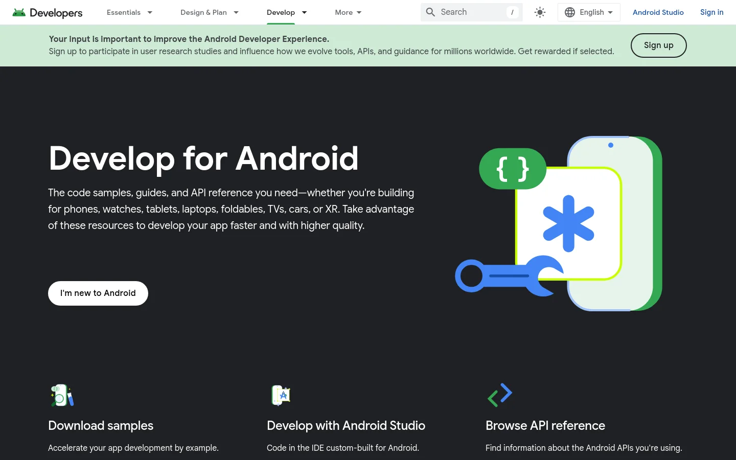 The desktop page features a dark hero section with the headline 'Develop for Android' and a large graphic of a stylized smartphone with code and tool icons. Below the hero, a grid of cards includes sections for 'Download samples', 'Develop with Android Studio', and 'Browse API reference', each accompanied by a colorful icon. A light green banner at the top encourages users to sign up for research studies.