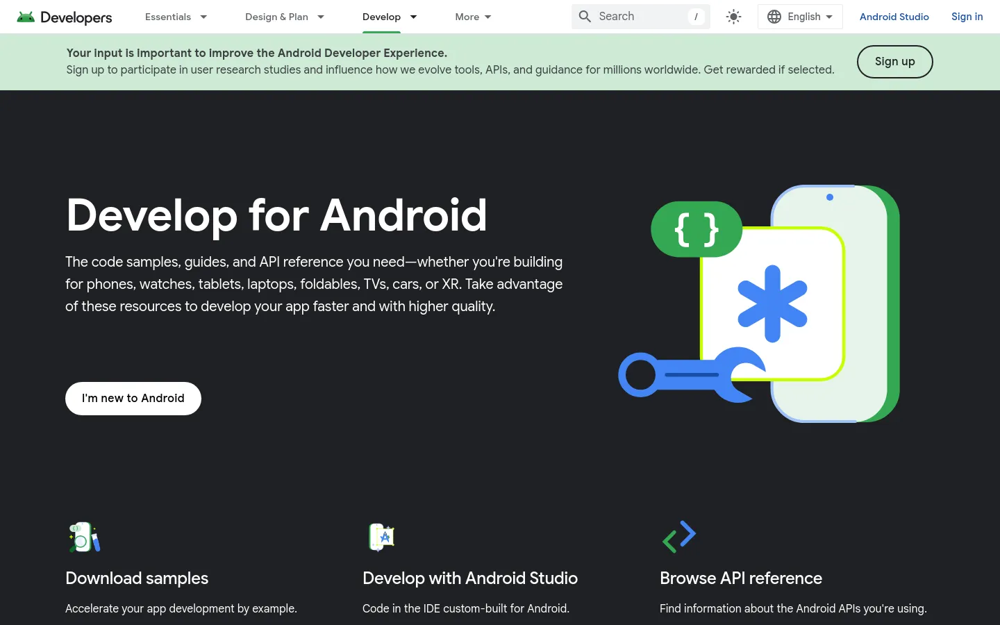 The desktop page features a dark hero section with the headline 'Develop for Android' and a large graphic of a stylized smartphone with code and tool icons. Below the hero, a grid of cards includes sections for 'Download samples', 'Develop with Android Studio', and 'Browse API reference', each accompanied by a colorful icon. A light green banner at the top encourages users to sign up for research studies.