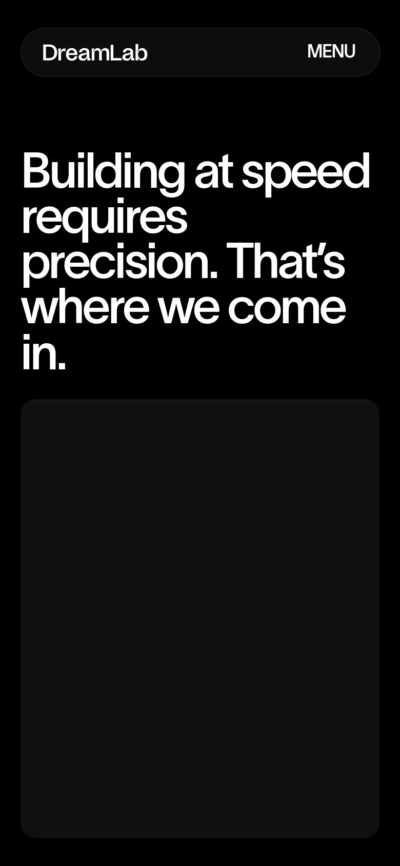 The mobile version presents a simplified layout with a dark background and a floating header containing the DreamLab logo and a 'MENU' button. The large, white headline is prominently stacked at the top, followed by a large, dark rectangular placeholder area where the hero image or content would appear.