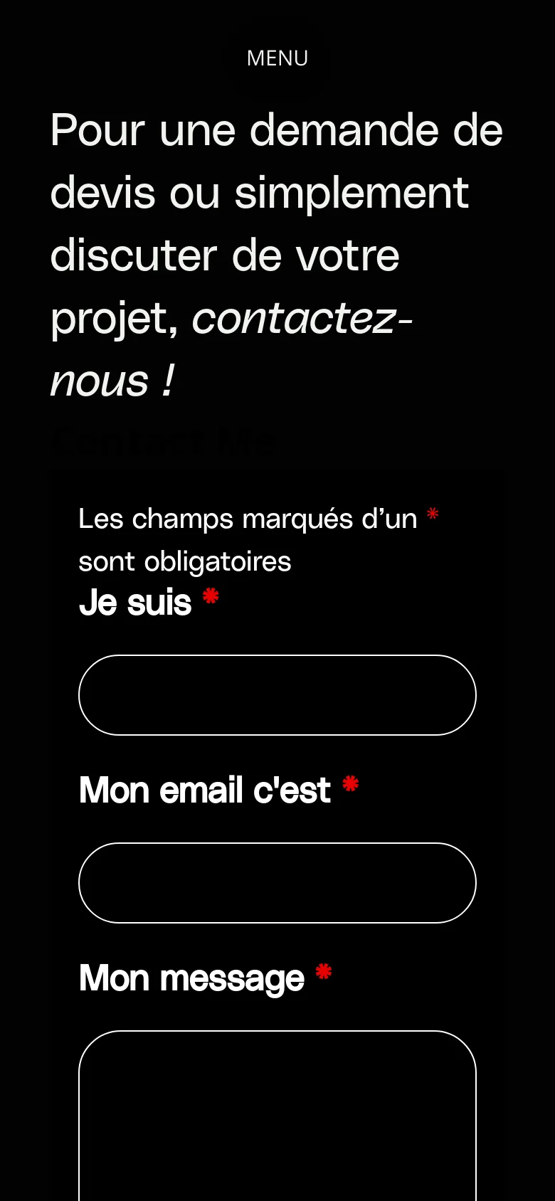 The mobile version uses a single-column vertical layout on a black background. The large headline appears at the top, followed by the contact form fields and a pink 'Envoyer' button, with the navigation condensed into a 'MENU' label.