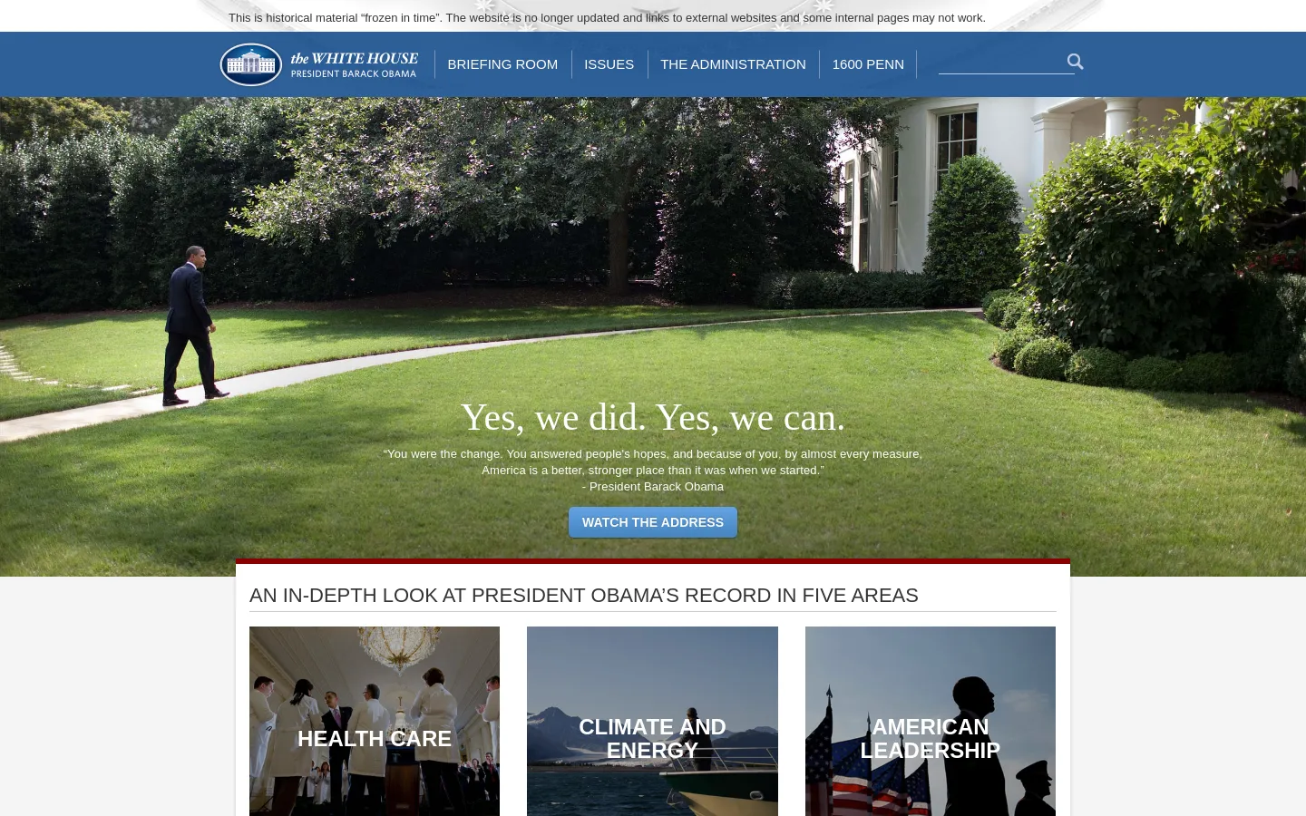 The desktop homepage features a wide hero image of President Obama walking on the White House lawn with the headline 'Yes, we did. Yes, we can.' and a blue 'Watch the Address' button. A dark blue navigation bar at the top includes the White House logo and links for Briefing Room, Issues, The Administration, and 1600 Penn. Below the hero section, a grid titled 'An In-Depth Look at President Obama’s Record in Five Areas' displays large image tiles for topics like Health Care.
