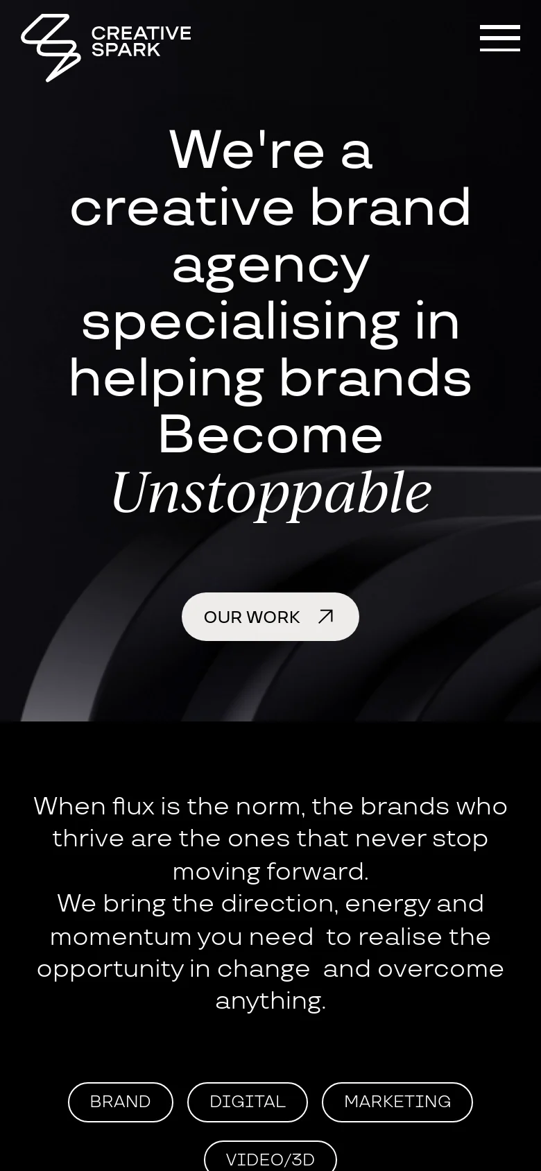 The mobile version transitions to a dark, single-column layout with the large white headline text centered against a dark, moody background. The navigation menu is condensed into a hamburger icon at the top right, and the 'OUR WORK' button is centered below the main heading. The colorful 3D hero imagery from the desktop version is replaced by a dark, atmospheric background.