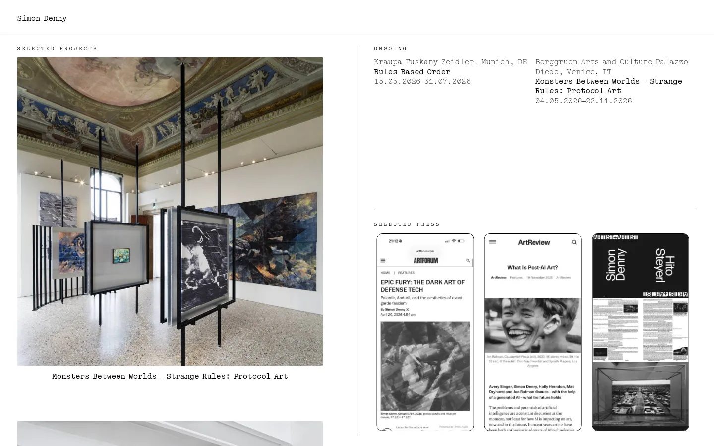The Simon Denny homepage features a minimalist white background with black serif typography. The layout displays a large hero image of an art installation titled 'Monsters Between Worlds – Strange Rules: Protocol Art', followed by a section for 'Ongoing' projects and 'Selected Press' featuring magazine clippings. The desktop view uses a multi-column grid to organize project titles, dates, and locations.