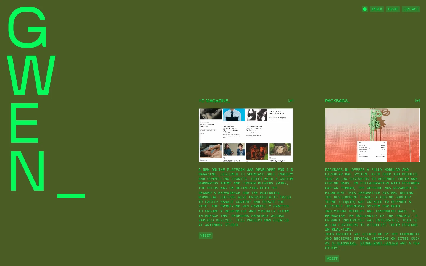 A portfolio website with a dark olive green background and vibrant neon green accents. Large, vertical typography reading 'GWEN' dominates the left side, while the right side features project sections including 'i-D MAGAZINE' and 'PACKBAGS_' with preview images and text descriptions. A navigation menu with 'INDEX', 'ABOUT', and 'CONTACT' buttons is located in the top right corner.