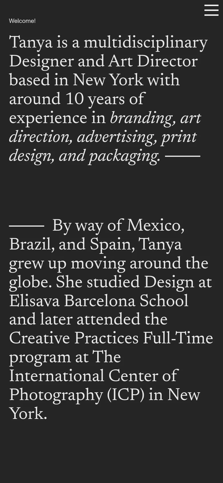 The mobile version maintains the dark theme and white serif text but transitions to a condensed layout. The top navigation is replaced by a hamburger menu icon in the upper right corner, and the large text blocks stack vertically to fit the narrow screen width.
