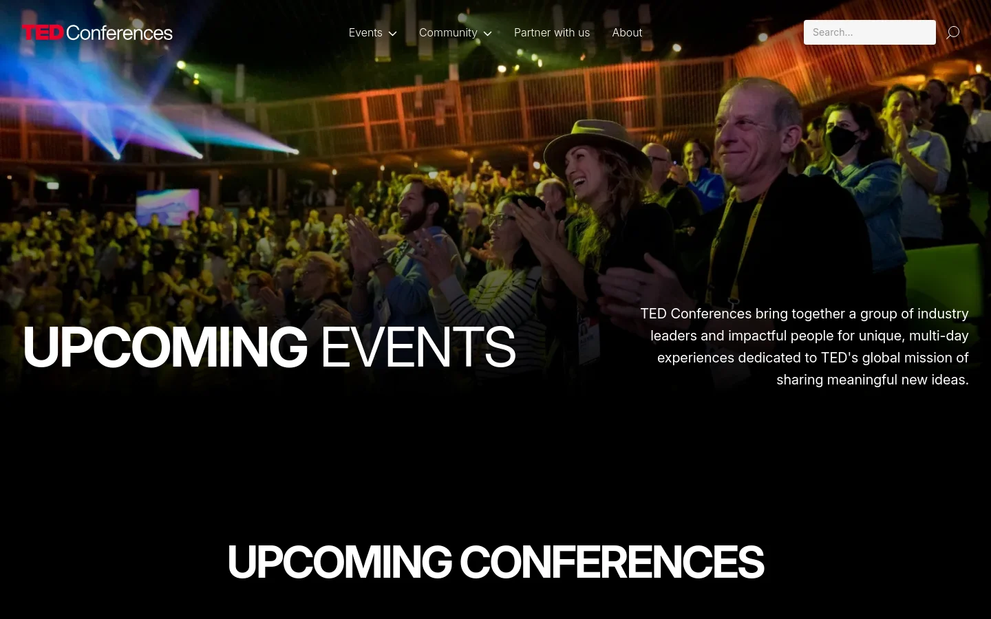The desktop page features a large hero image of a cheering crowd at a TED event with a dark overlay. A navigation bar at the top includes the TED Conferences logo, links for Events, Community, Partner with us, and About, and a search bar. Large white text overlays the image reading 'UPCOMING EVENTS' and 'UPCOMING CONFERENCES'.