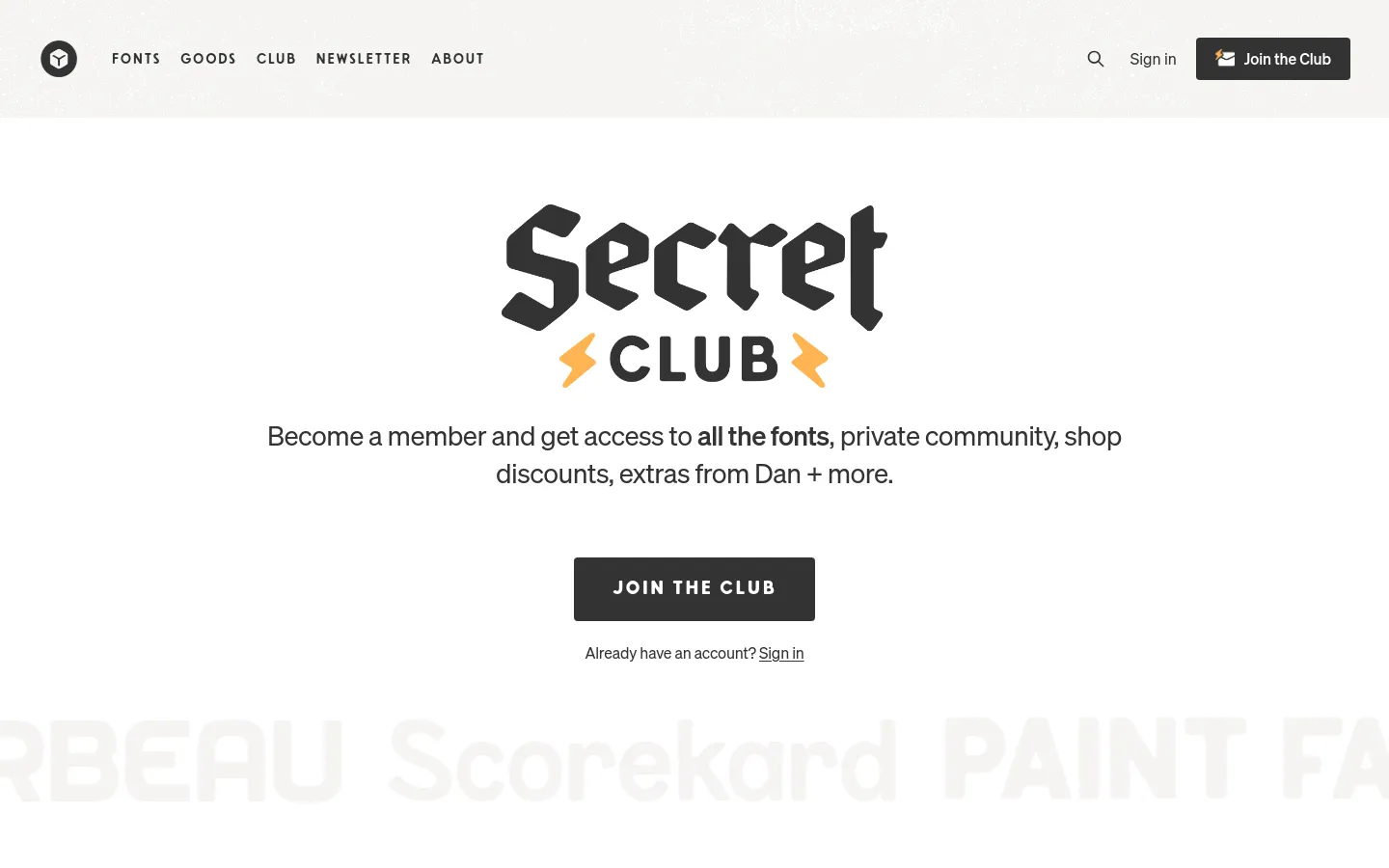 Desktop view of the Secret Club page featuring a large black and white logo with yellow lightning bolts. Below the logo, a text description explains membership benefits, followed by a prominent dark 'JOIN THE CLUB' button on a white background with a subtle textured header. The navigation bar at the top includes links for Fonts, Goods, Club, Newsletter, and About, alongside a 'Join the Club' call to action.