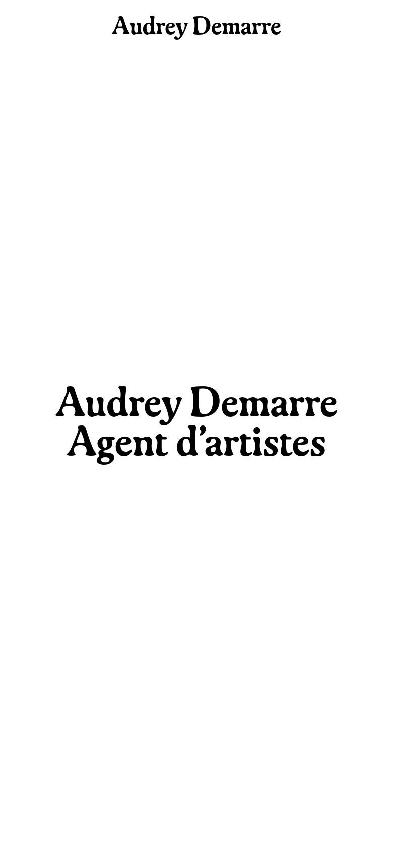 The mobile version simplifies the layout to a centered, single-column view. The agency name 'Audrey Demarre Agent d'artistes' is prominently displayed in large, bold serif text in the center of the screen.