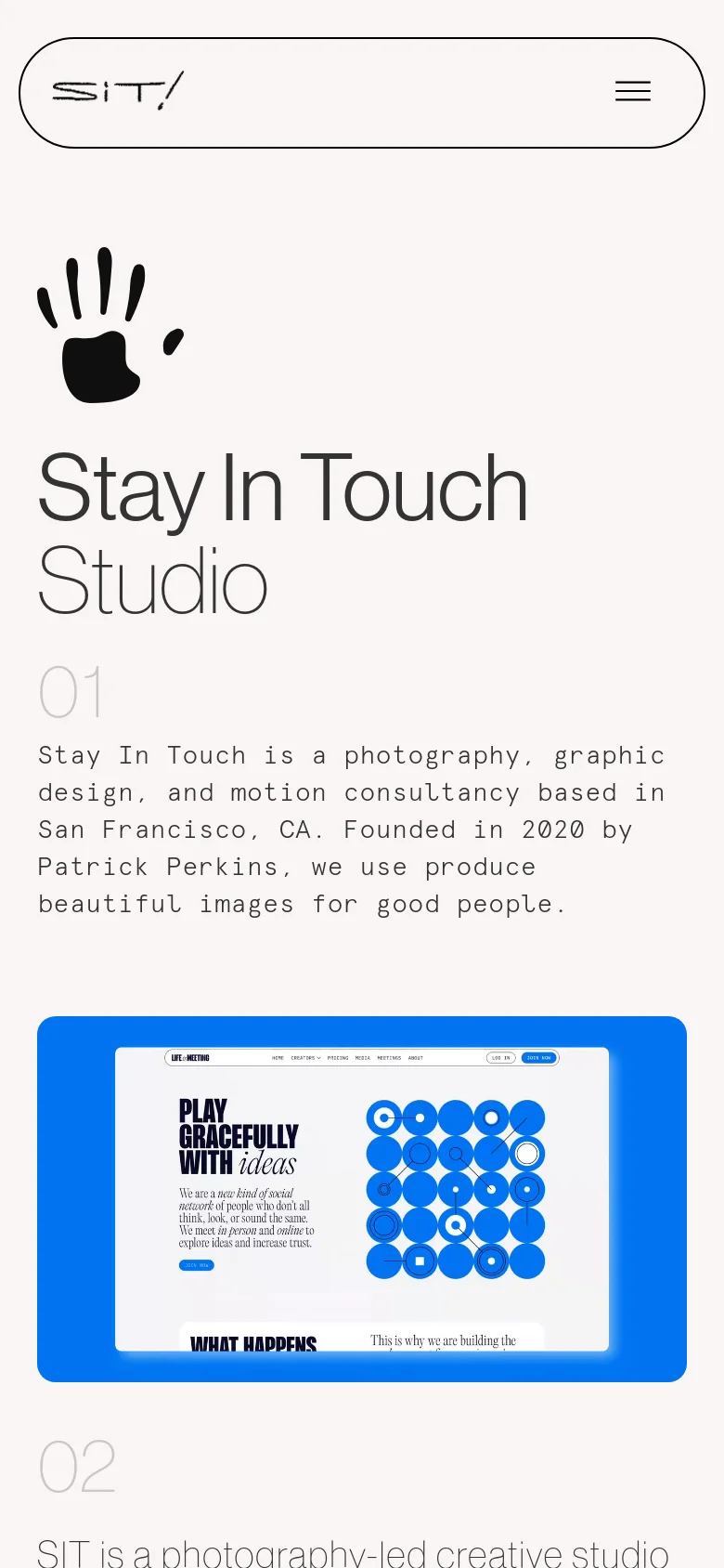 The mobile version uses a simplified layout with the 'SIT!' wordmark and a hamburger menu icon contained within a rounded pill-shaped header. The content is stacked vertically, starting with the hand icon, followed by the 'Stay In Touch Studio' headline and the introductory text block.