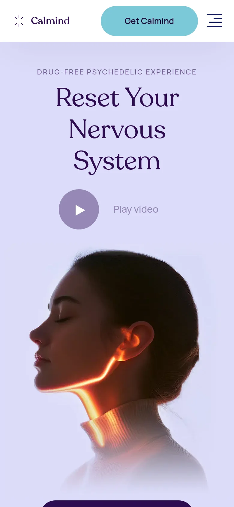 The mobile version uses a centered vertical layout with a simplified header containing the Calmind logo, a teal 'Get Calmind' button, and a hamburger menu icon. The hero section features the headline 'Reset Your Nervous System' stacked vertically above a large circular 'Play video' button, with the profile image of the person positioned below the text.
