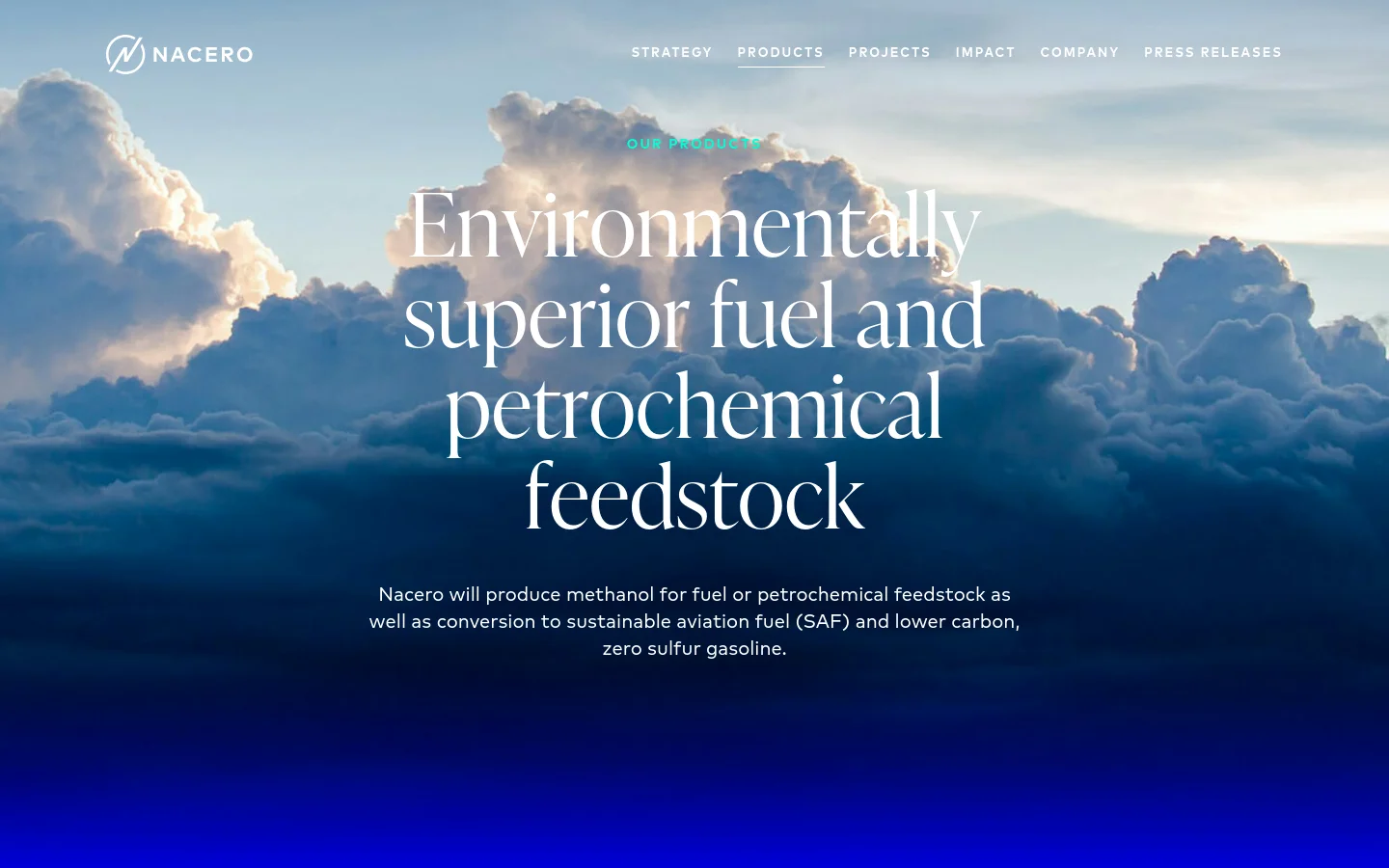 The desktop page features a wide hero image of dramatic blue and white clouds with the headline 'Environmentally superior fuel and petrochemical feedstock' centered in white serif text. A navigation bar at the top includes the Nacero logo and links to Strategy, Products, Projects, Impact, Company, and Press Releases. The layout is spacious with a clean, professional aesthetic dominated by blue and white tones.
