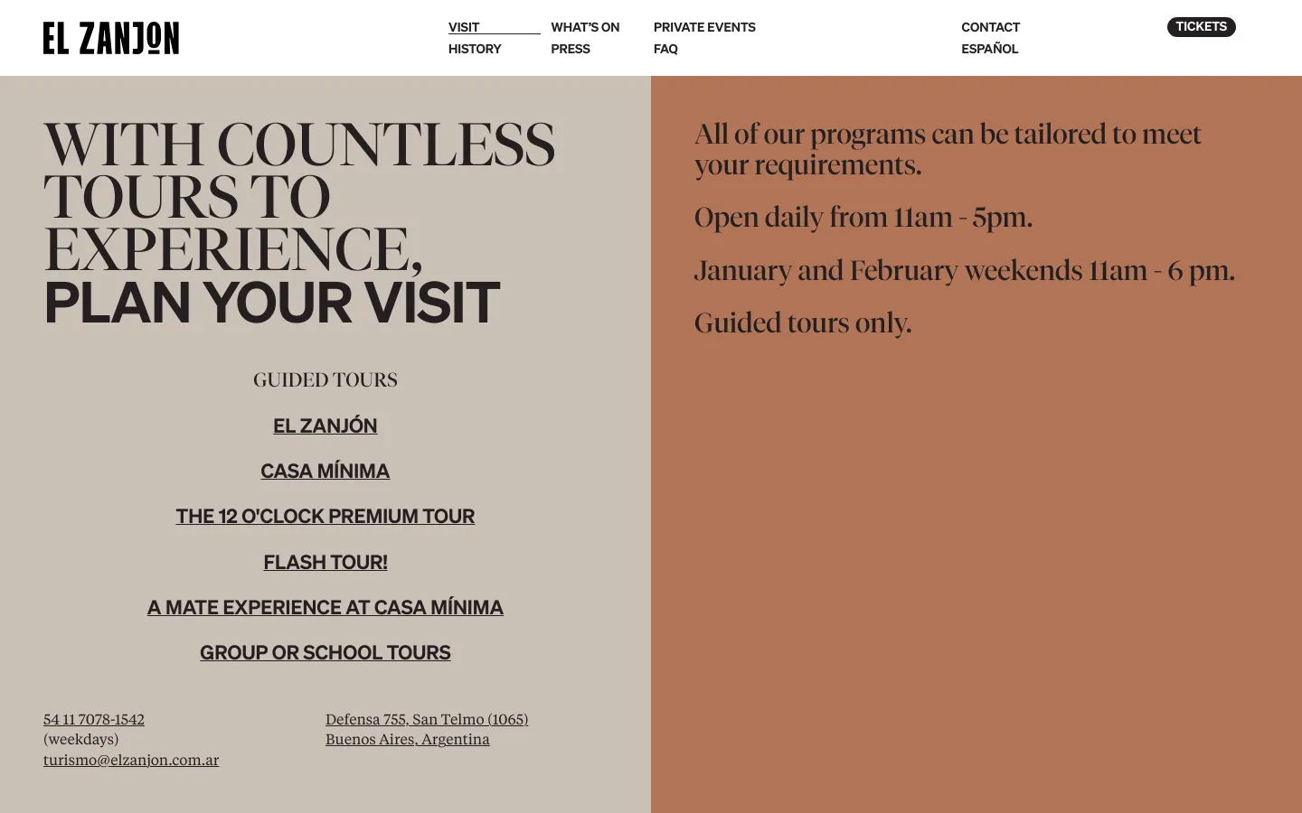 The desktop page features a split-screen hero section with a large serif headline on a light beige left side and brown text on a terracotta right side. A navigation bar at the top includes links for Visit, What's On, Private Events, History, Press, FAQ, Contact, and Español, alongside a 'Tickets' button. Below the hero, a list of guided tour options is presented in centered, dark text against a neutral background.