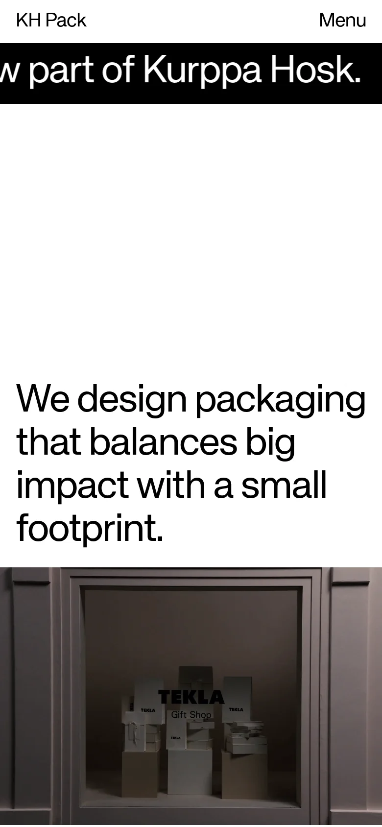 The mobile version maintains the minimalist aesthetic but uses a simplified layout with a condensed header containing 'KH Pack' and a 'Menu' button. The large hero text is centered, and the content stacks vertically, focusing on a single column of large imagery and text for easier scrolling on smaller screens.