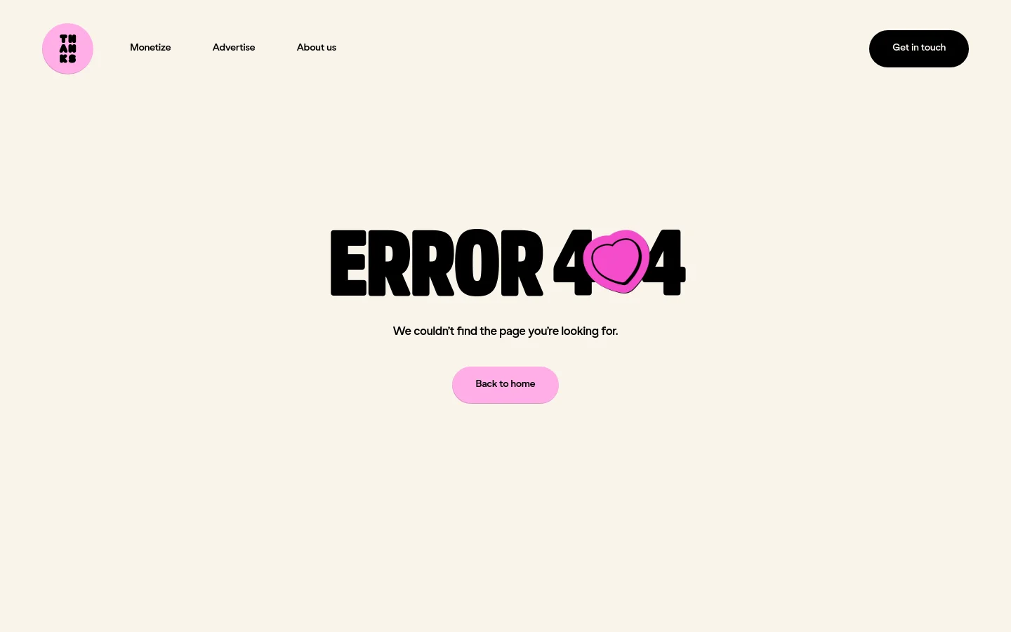 Thanks 404 error page featuring massive black bold typography reading ERROR 404 with a pink heart sticker element. The minimalist layout uses a cream background with a centered message, a pink Back to home button, and a clean navigation bar.