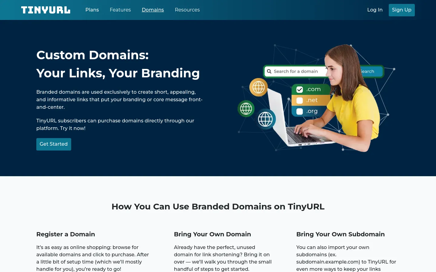 The desktop page features a dark navy hero section with the headline 'Custom Domains: Your Links, Your Branding' and a teal 'Get Started' button. To the right, a woman uses a laptop surrounded by floating digital graphics of globes and a domain search interface. Below the hero, a white section titled 'How You Can Use Branded Domains on TinyURL' displays three columns of text explaining domain registration and importation.