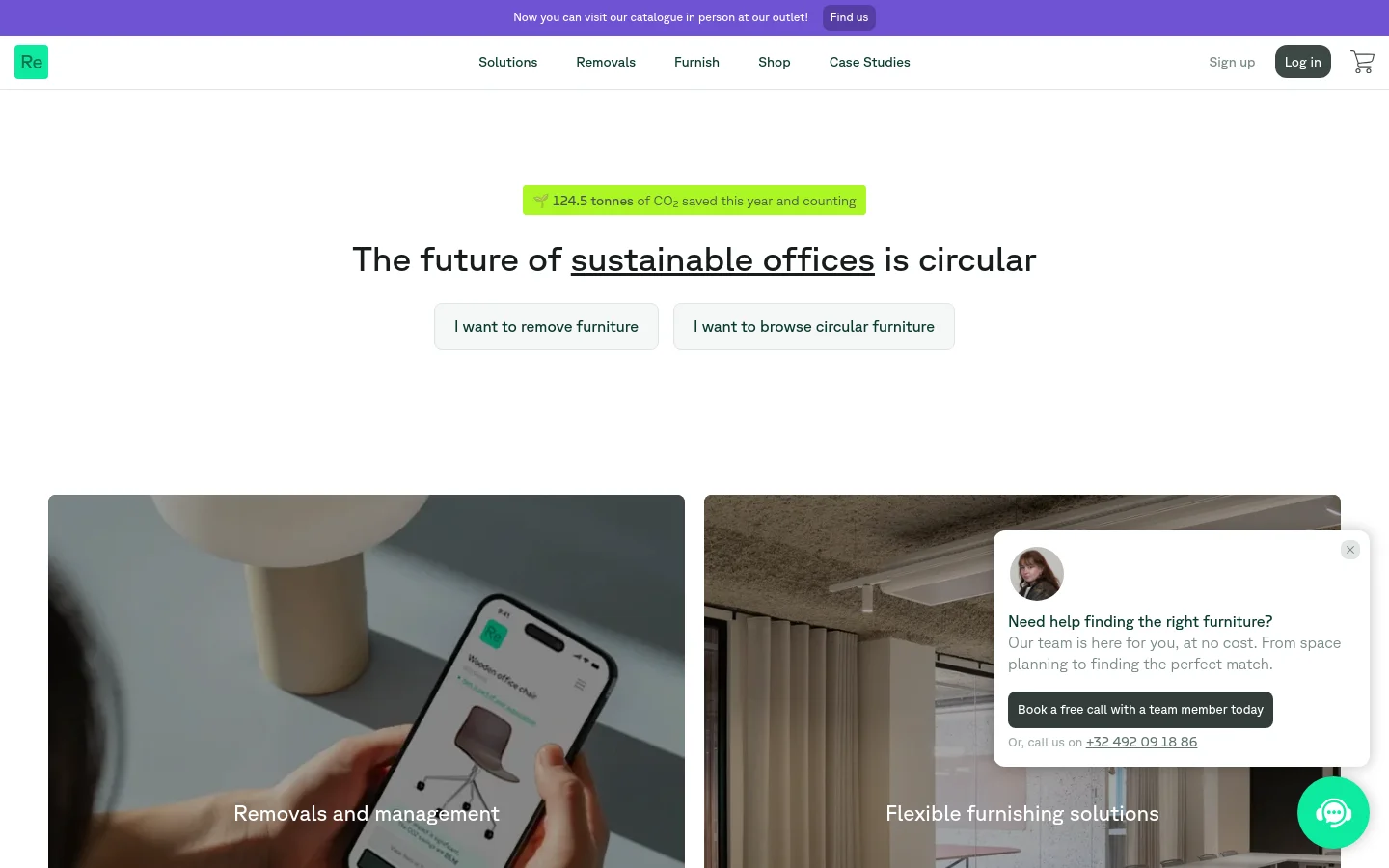 The desktop homepage features a clean white background with a central headline reading 'The future of sustainable offices is circular' and two primary call-to-action buttons. A green badge at the top highlights CO2 savings, and a navigation bar includes links for Solutions, Removals, Furnish, Shop, and Case Studies. Below the hero section, two large image tiles showcase 'Removals and management' and 'Flexible furnishing solutions,' with a floating assistance pop-up in the bottom right.