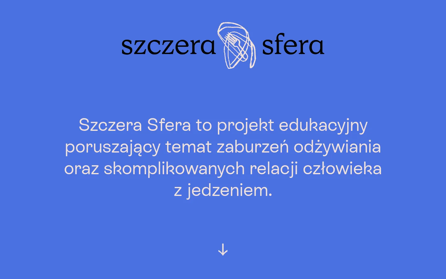 The desktop homepage features a minimalist design with a large blue hero section containing the 'szczera sfera' logo and a central headline about eating disorder education. Below the hero, the layout transitions to a white background with organized sections titled 'sfera wiedzy' and 'sfera pomocy,' featuring text descriptions, image links, and navigation buttons. The color palette is dominated by a bright cornflower blue and clean white spaces.