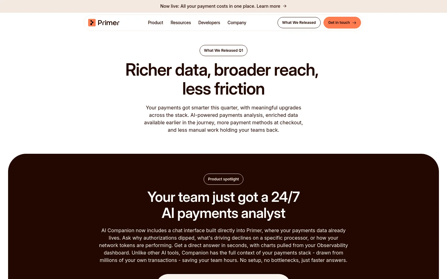 The desktop page features a clean, white background with a centered headline reading 'Richer data, broader reach, less friction.' Below the headline, a dark brown section serves as a product spotlight for an AI payments analyst, containing descriptive text and a 'Book a demo' call to action. The top navigation includes the Primer logo, links for Product, Resources, Developers, and Company, and a 'Get in touch' button.