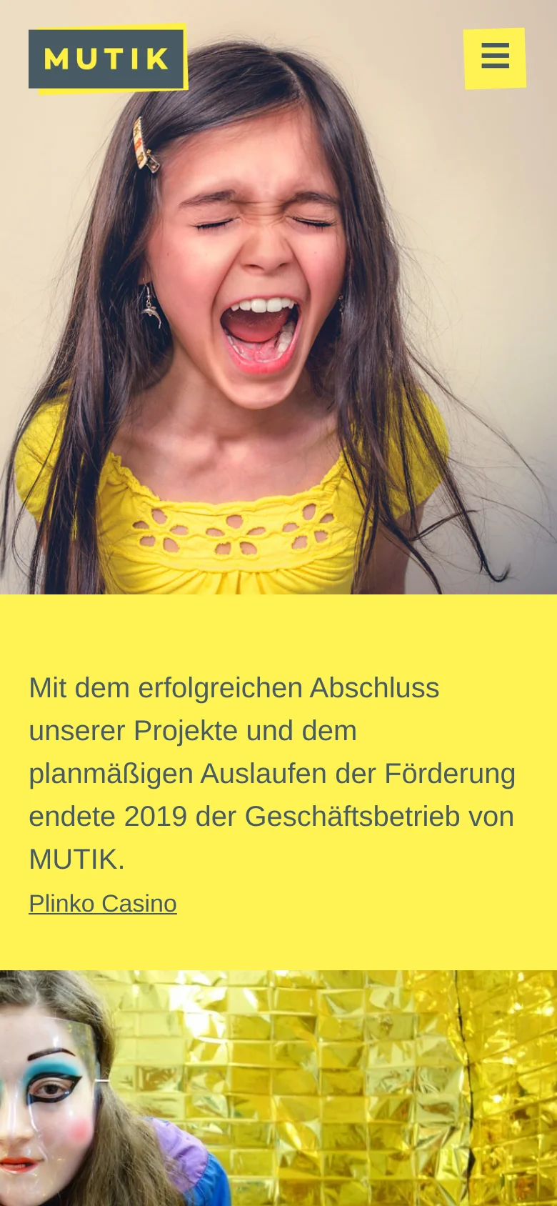 The mobile version presents a vertically stacked layout starting with the MUTIK logo and a yellow hamburger menu icon. The hero image of the shouting girl is followed by a large yellow section containing the announcement text and the Plinko Casino link. The design is simplified for vertical scrolling, emphasizing the text and primary image.