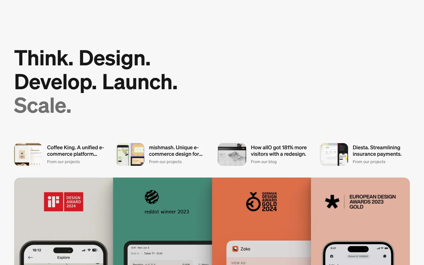 The desktop homepage features a minimalist white background with large, bold black and grey typography reading 'Think. Design. Develop. Launch. Scale.' Below the headline, a horizontal row of four project cards displays thumbnail images, titles, and categories. A colorful grid section follows, showcasing various design awards with distinct background colors like red, teal, orange, and beige.