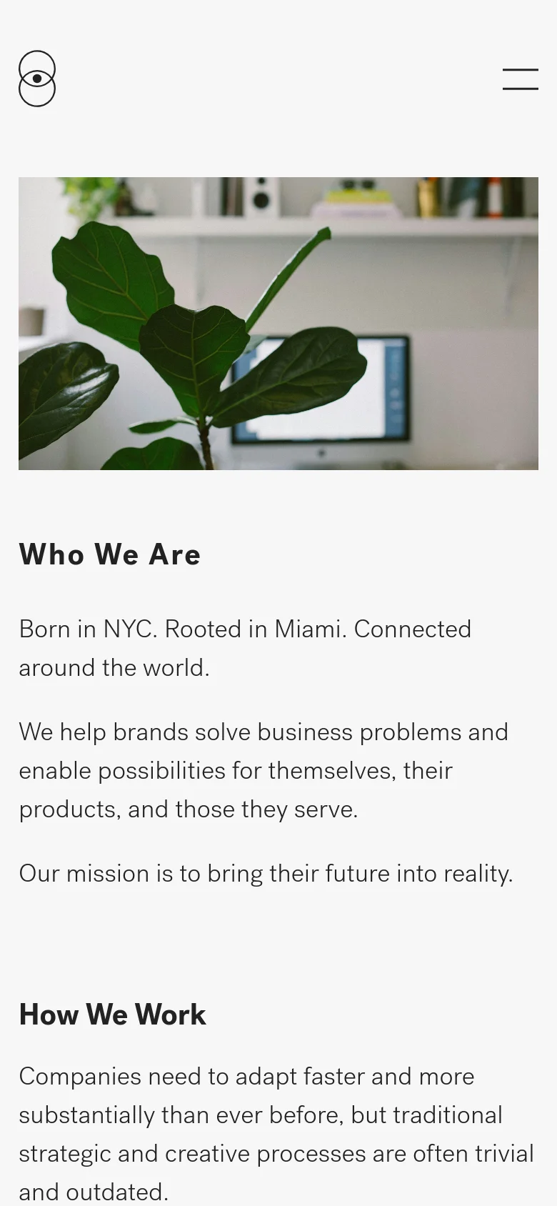 The mobile version presents a simplified vertical layout, starting with a smaller hero image of the green plant. The 'Who We Are' headline and introductory text follow, with the 'How We Work' section appearing below. Navigation is condensed into a hamburger menu icon at the top right, and the cookie consent banner is positioned at the bottom of the screen.