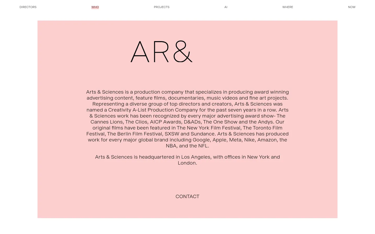 The desktop page features a minimalist design with a light pink background and centered black text. A large 'AR&' heading sits above a descriptive paragraph about the production company, followed by a 'CONTACT' call to action at the bottom. The navigation menu is spread horizontally across the top with links like 'DIRECTORS', 'WHO', and 'PROJECTS'.