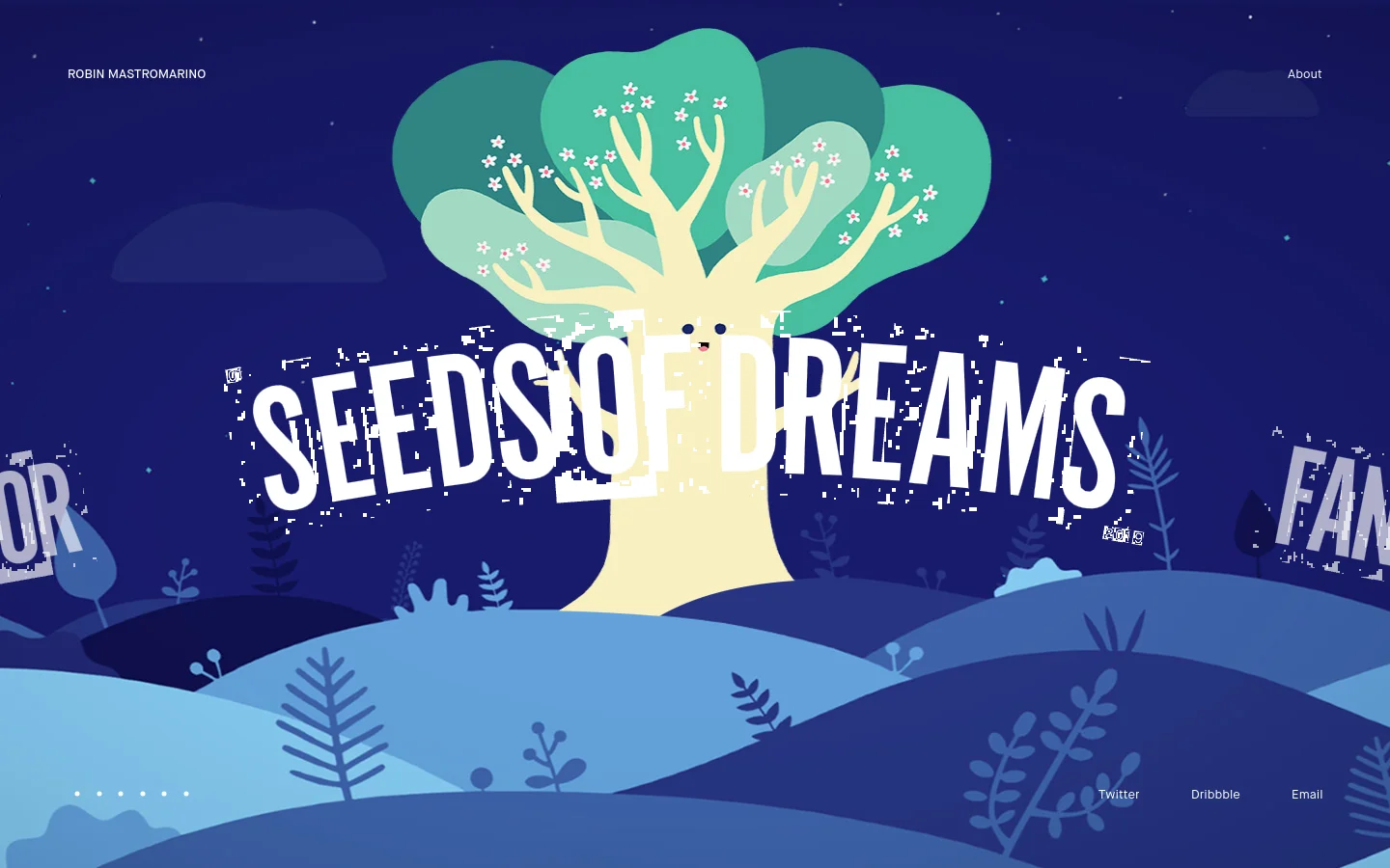 The desktop homepage features a stylized, whimsical illustration of a large, smiling tree with white flowers against a dark blue night sky. Large, distressed white text reading 'SEEDS OF DREAMS' is layered over the center of the tree, and the layout includes navigation links for 'Robin Mastromarino' and 'About' at the top, with social links at the bottom.