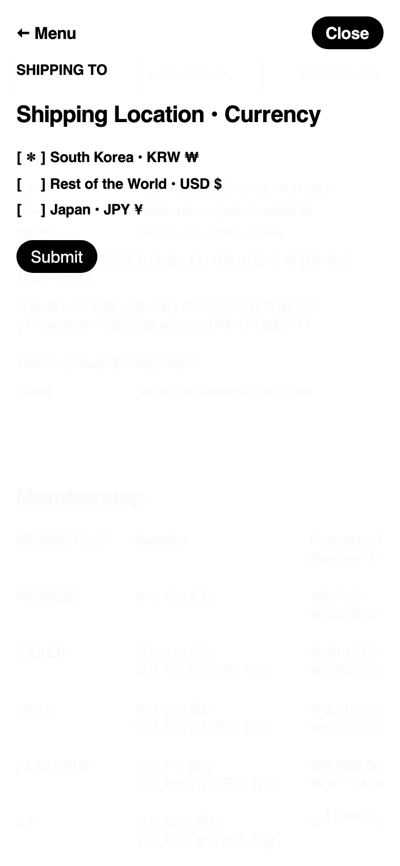 The mobile version presents a simplified, single-column vertical layout optimized for scrolling. The header is condensed with a 'Menu' and 'Close' button, and the content sections like 'Shipping Location' and 'Membership' are stacked vertically, removing the side-by-side desktop arrangement for better readability on small screens.