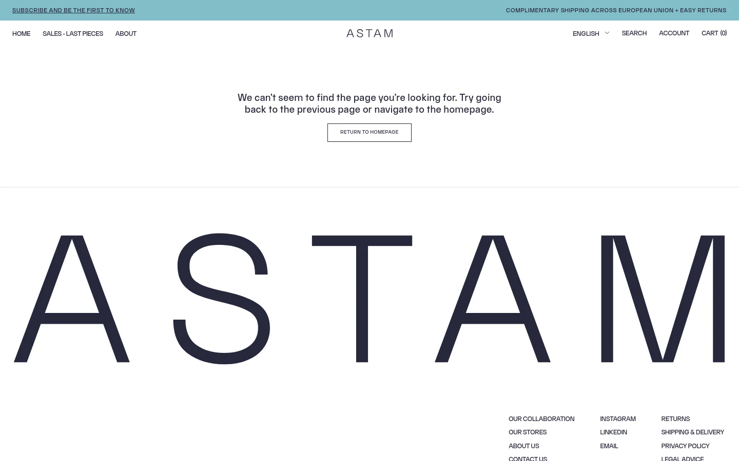 A 404 error page for ASTAM featuring a minimalist white layout with black text. The headline states the page cannot be found, followed by a 'RETURN TO HOMEPAGE' button, and a large black ASTAM logo at the bottom. A light teal announcement bar is visible at the top.