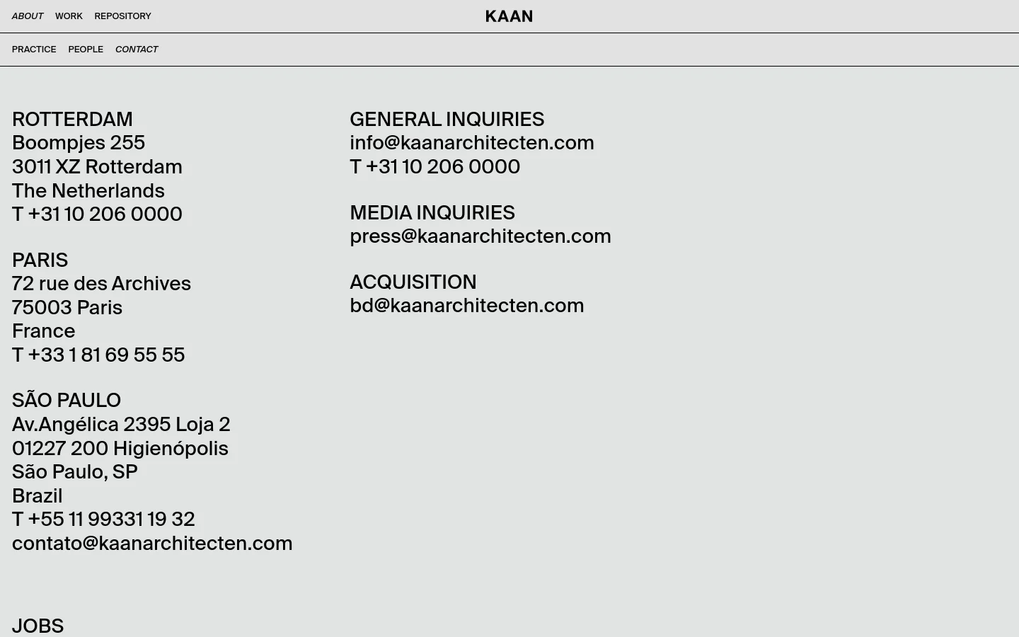 The desktop contact page features a minimalist design with a light gray background and black sans-serif typography. Contact information for Rotterdam, Paris, and São Paulo is arranged in two columns, with general inquiry, media, and acquisition emails listed on the right side.