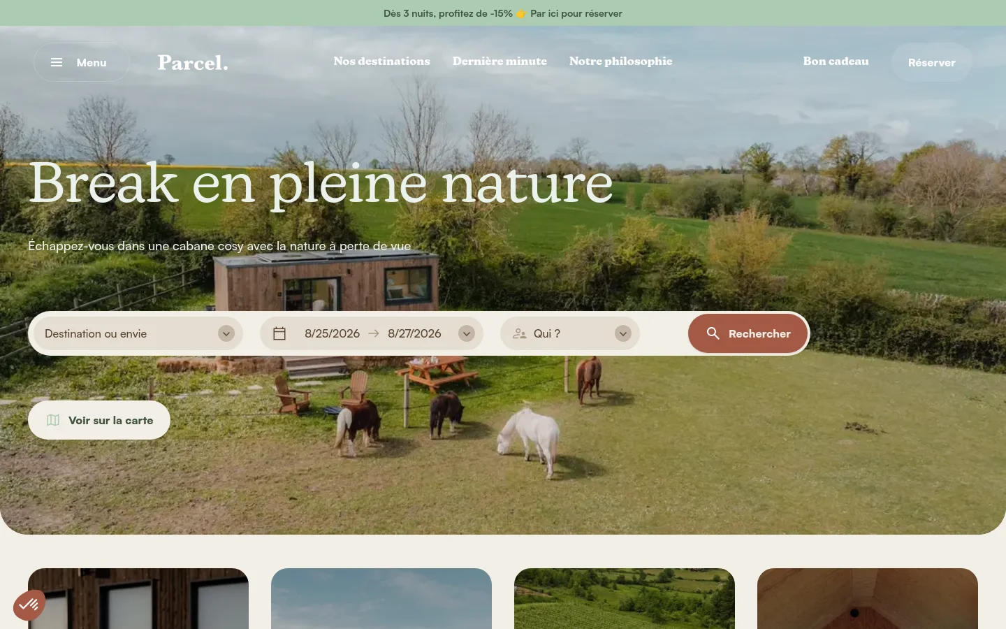 The desktop homepage features a large hero image of a green landscape with a tiny house and animals, overlaid with the headline 'Break en pleine nature' and a search bar for destinations and dates. A navigation menu at the top includes links for destinations, last minute deals, philosophy, gift cards, and a 'Réserver' button. Below the hero section, a grid of destination cards with images and titles begins to appear.