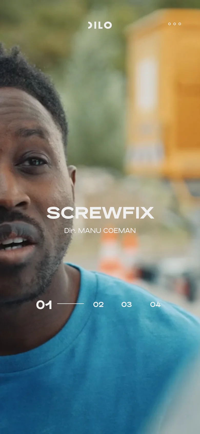 The mobile version displays a close-up, full-screen portrait of a person in a blue shirt as the hero image. The Dilo logo is centered at the top with a hamburger menu icon to the right. Centered white text reads 'SCREWFIX' and 'Dir. MANU COEMAN', above a horizontal navigation bar with numbers 01 through 04.