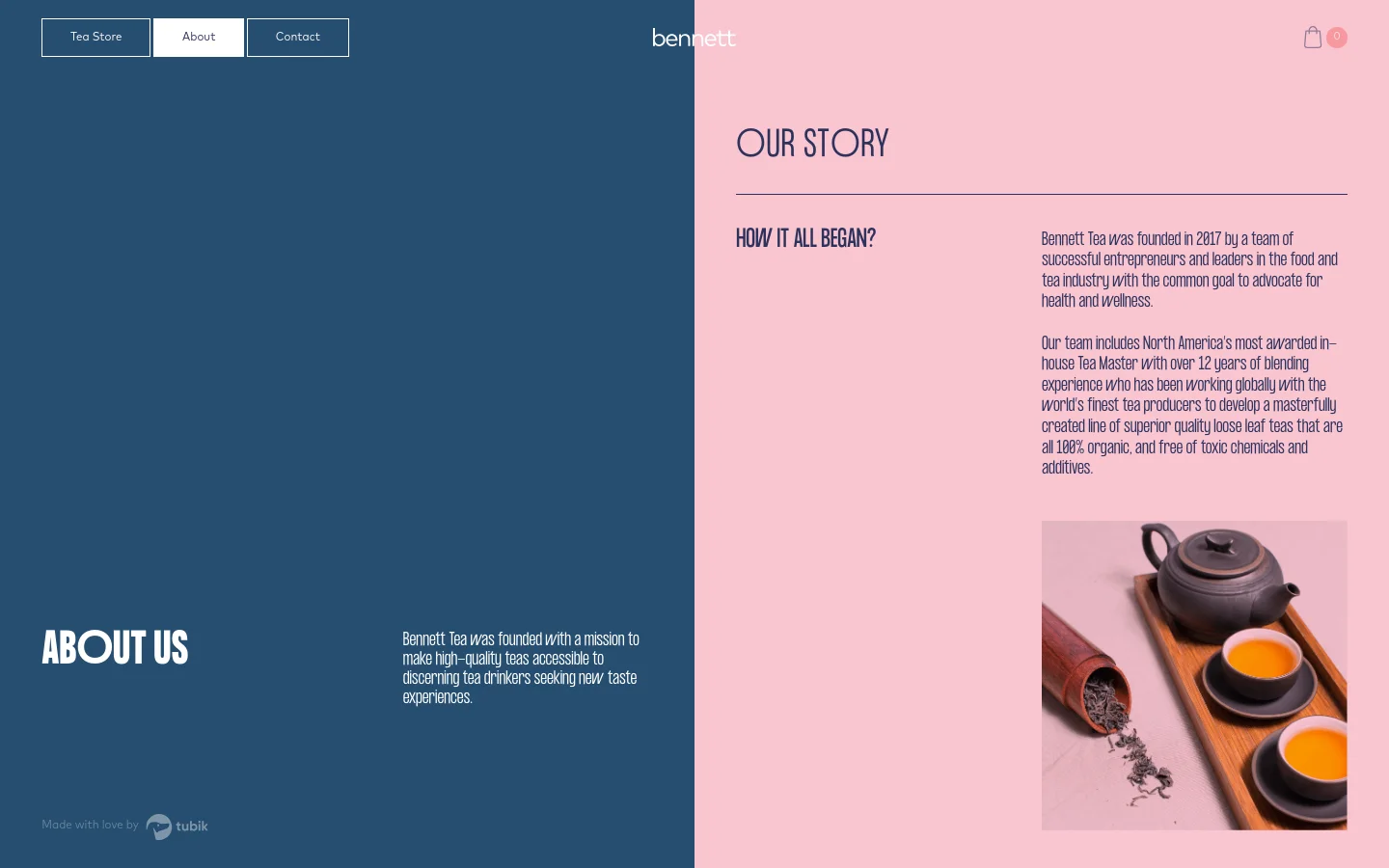 The desktop About page features a split-screen layout with a dark blue section on the left containing the 'About Us' headline and mission statement, and a light pink section on the right containing 'Our Story' text and an image of tea cups. Navigation links for Tea Store, About, and Contact are positioned in the top left corner against a blue background.