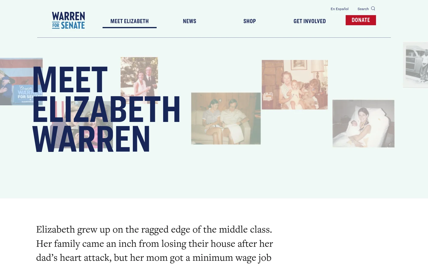 The desktop page features a large hero section with the headline 'MEET ELIZABETH WARREN' in bold navy blue text, overlaid on a collage of vintage black and white and sepia family photographs. A white navigation bar at the top includes the 'Warren for Senate' logo, links for Meet Elizabeth, News, Shop, and Get Involved, and a red 'DONATE' button. Below the hero, biographical text is presented in a clean, serif font against a white background.