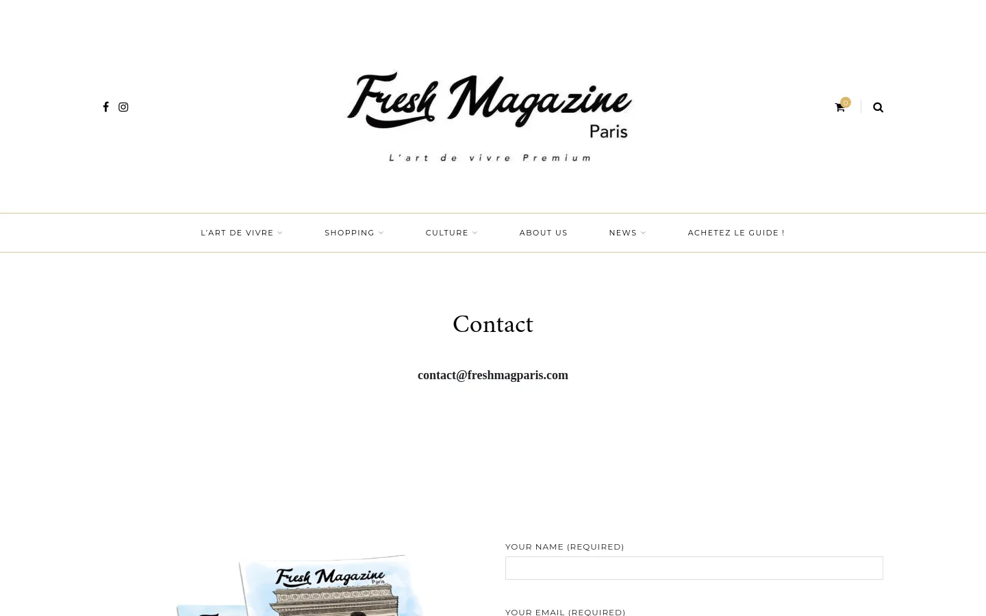 The desktop Contact page features a clean, white layout with the Fresh Magazine Paris logo centered at the top. A large 'Contact' headline is followed by the email address contact@freshmagparis.com, and a stack of illustrated magazine covers is displayed at the bottom. A navigation menu sits below the header, containing links like L'Art de Vivre, Shopping, and Culture.