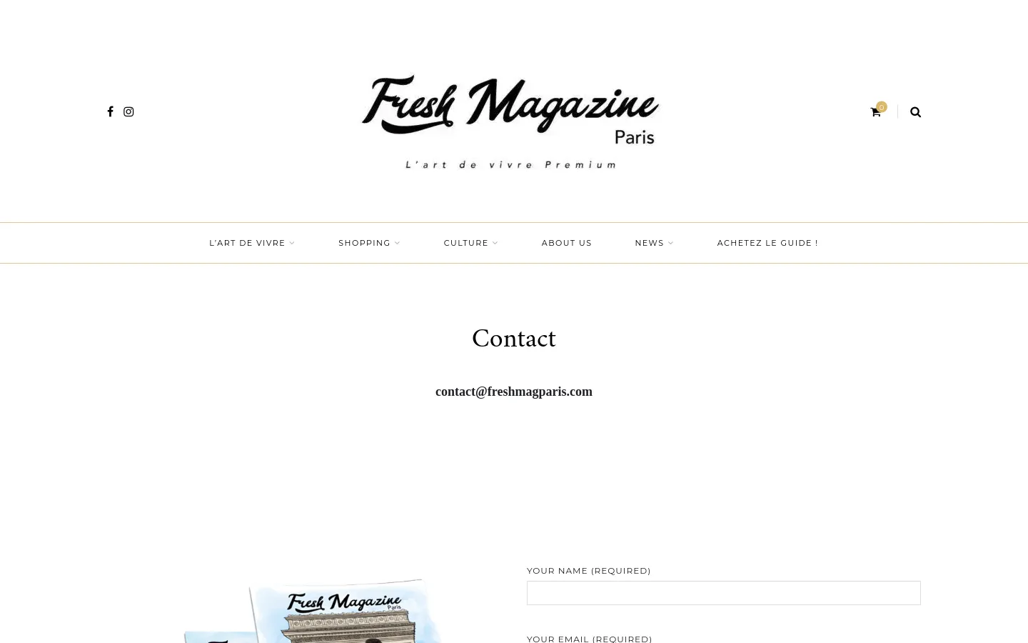 The desktop Contact page features a clean, white layout with the Fresh Magazine Paris logo centered at the top. A large 'Contact' headline is followed by the email address contact@freshmagparis.com, and a stack of illustrated magazine covers is displayed at the bottom. A navigation menu sits below the header, containing links like L'Art de Vivre, Shopping, and Culture.