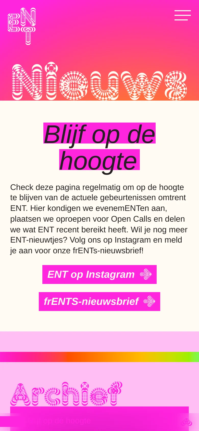The mobile version presents a vertical layout with the same orange-to-yellow gradient header and large 'Nieuws' typography. The 'Blijf op de hoogte' section follows, featuring centered text and full-width bright pink buttons for Instagram and the newsletter. The navigation menu is condensed into a white hamburger icon against the gradient background.