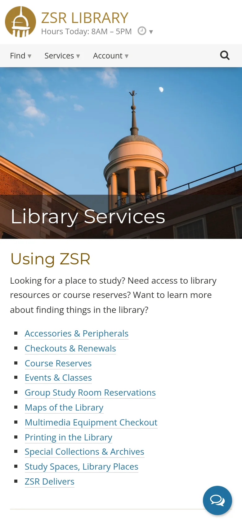 The mobile version presents a vertically stacked layout starting with a full-width hero image of the library dome. The 'Library Services' heading is prominently displayed over the image, followed by a single-column list of service links under the 'Using ZSR' heading. A blue chat icon floats in the bottom right corner.